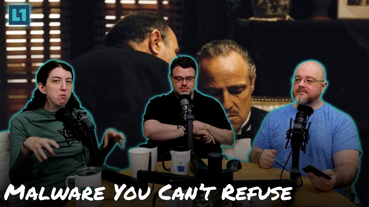 The Level1 Links With Friends Show June 25 2025: Malware You Can't Refuse