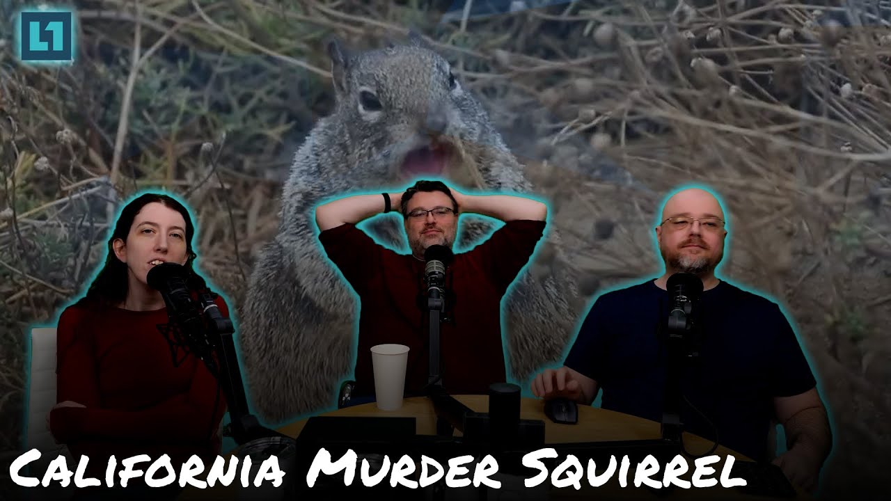 The Level1 Show December 27 2024: California Murder Squirrel