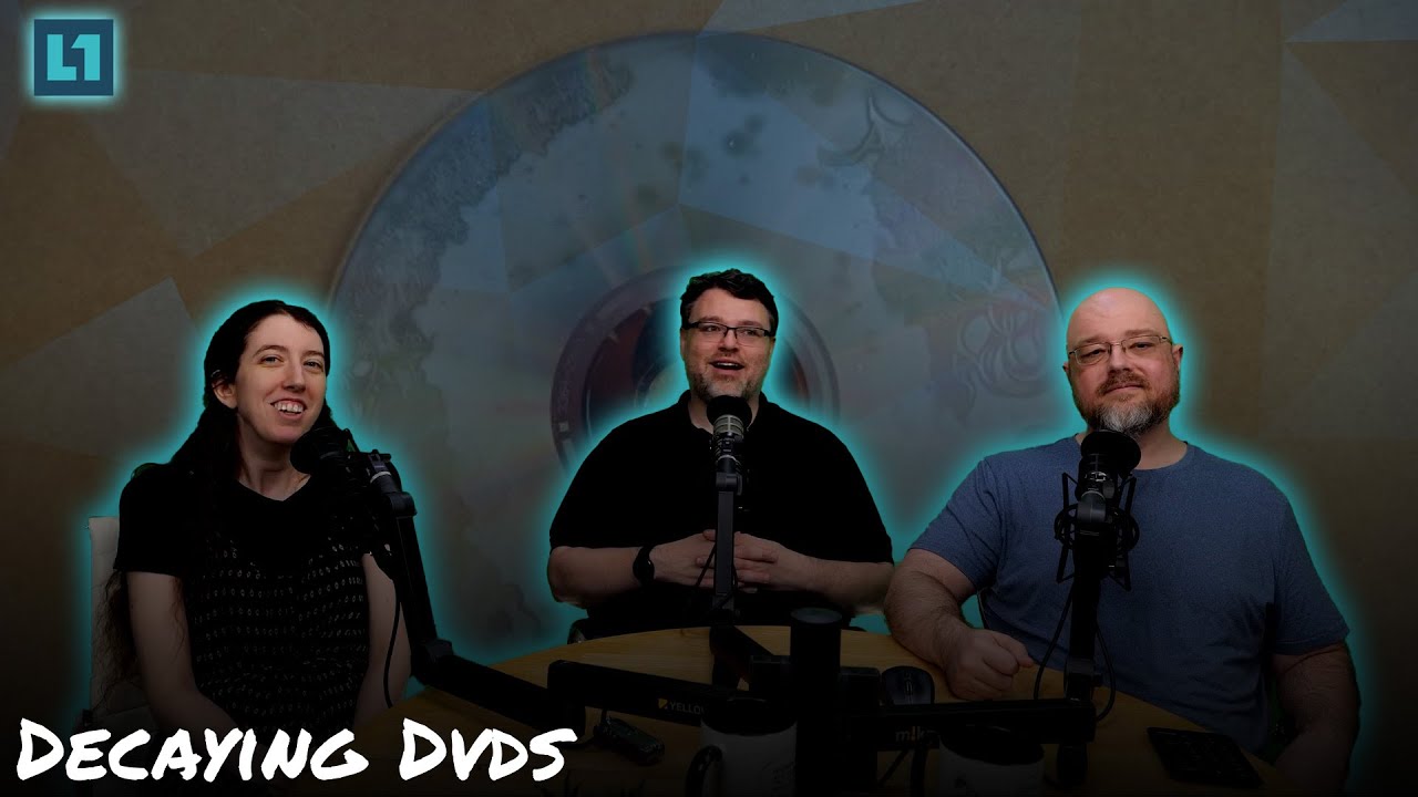 The Level1 Show March 19 2025: Decaying DVDs