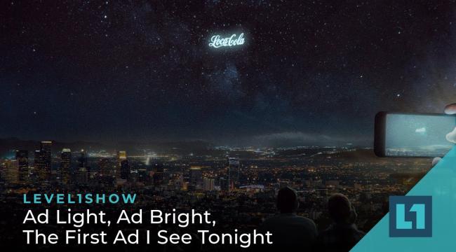The Level1 Show October 14 2022: Ad Light, Ad Bright, The First Ad I See Tonight Thumbnail