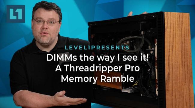 DIMMs the way I see it! A Threadripper Pro Memory Ramble Thumbnail