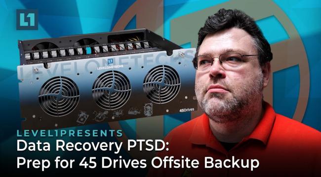 Data Recovery PTSD: Prep for 45 Drives Offsite Backup Thumbnail