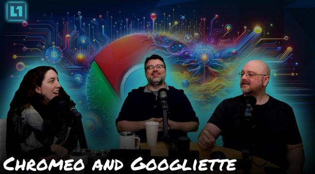 The Level1 Show November 26 2024: Chromeo and Googliette Thumbnail