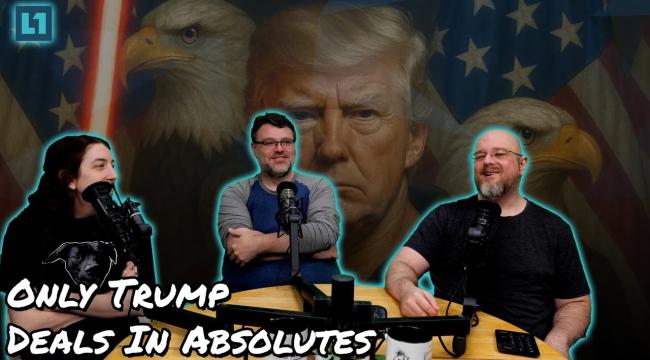 The Level1 Links With Friends Show May 13 2025: Only Trump Deals In Absolutes Thumbnail