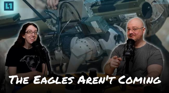 The Level1 Show June 7th 2024: The Eagles Aren't Coming Thumbnail