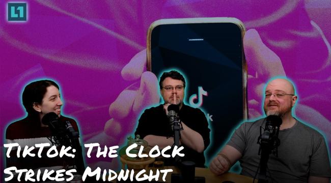The Level1 Show January 21 2025: TikTok: The Clock Strikes Midnight Thumbnail