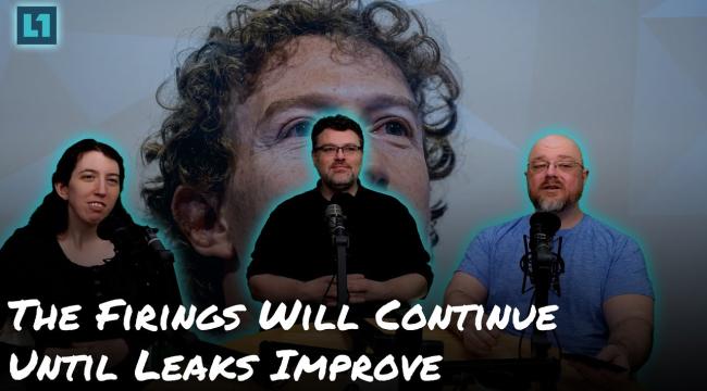 The Level1 Show March 4th 2025: The Firings Will Continue Until Leaks Improve Thumbnail