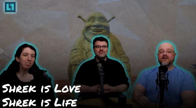 The Level1 Show March 7th 2025: Shrek is Love, Shrek is Life Thumbnail