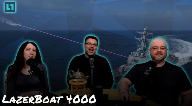 The Level1 Show February 11 2025: LazerBoat 4000 Thumbnail