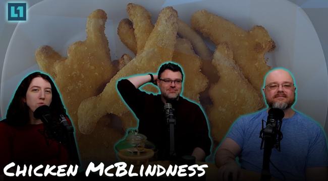 The Level1 Show February 7 2025: Chicken McBlindness Thumbnail