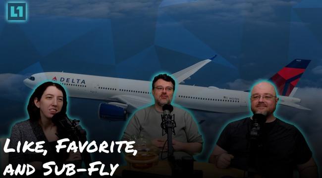 The Level1 Show January 14 2025: Like, Favorite, and Sub-Fly Thumbnail