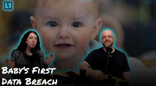 The Level1 Links With Friends Show May 27 2025: Baby's First Data Breach Thumbnail