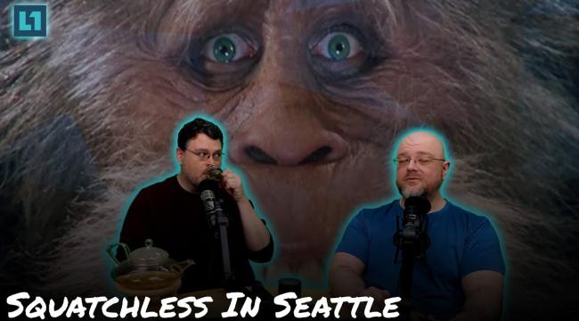 The Level1 Show January 10 2025: Squatchless In Seattle Thumbnail