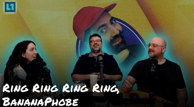 The Level1 Show November 29 2024: Ring Ring Ring Ring, BananaPhobe Thumbnail